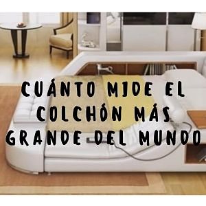 Lee más sobre el artículo Cuál es el colchón más grande